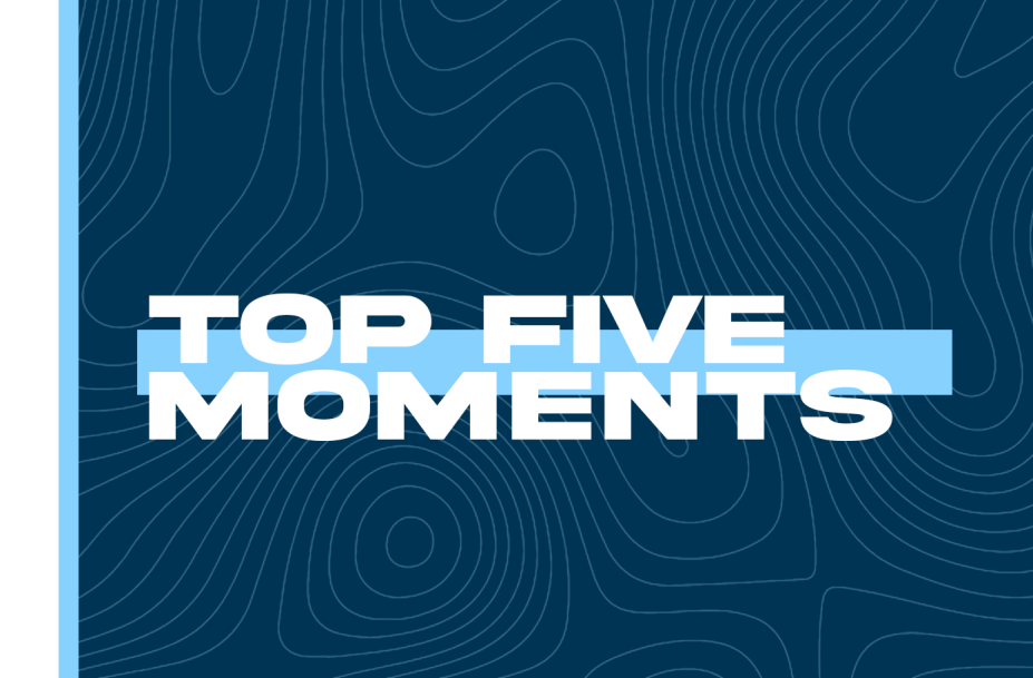 Top 5 Moments