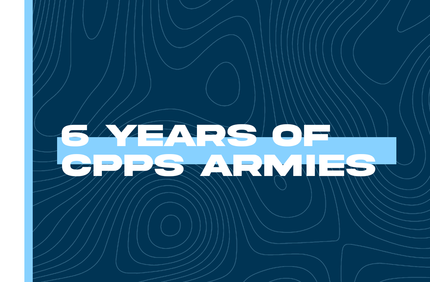 6 Years of CPPS Armies