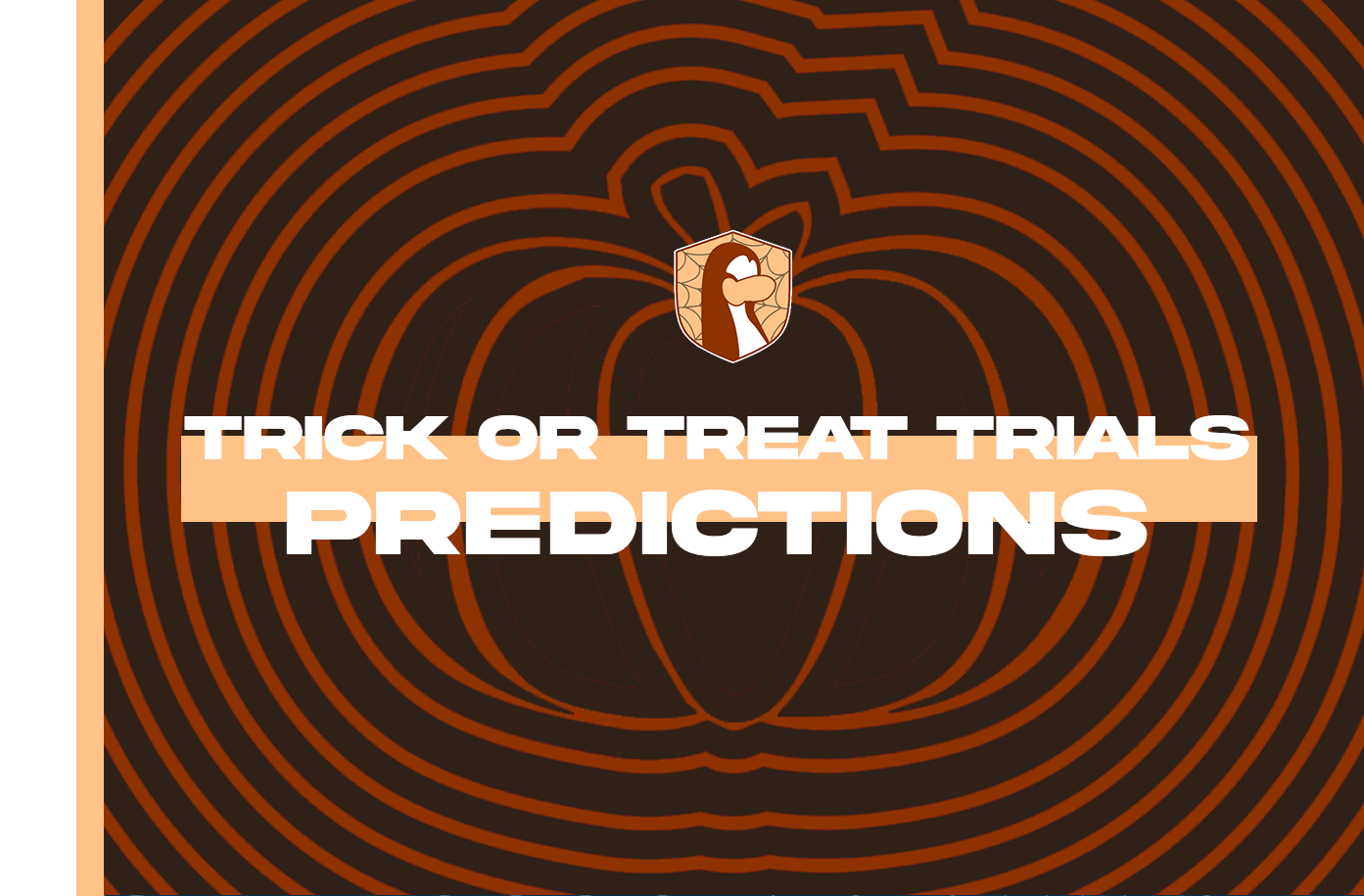 Trick or Treat Trials predictions